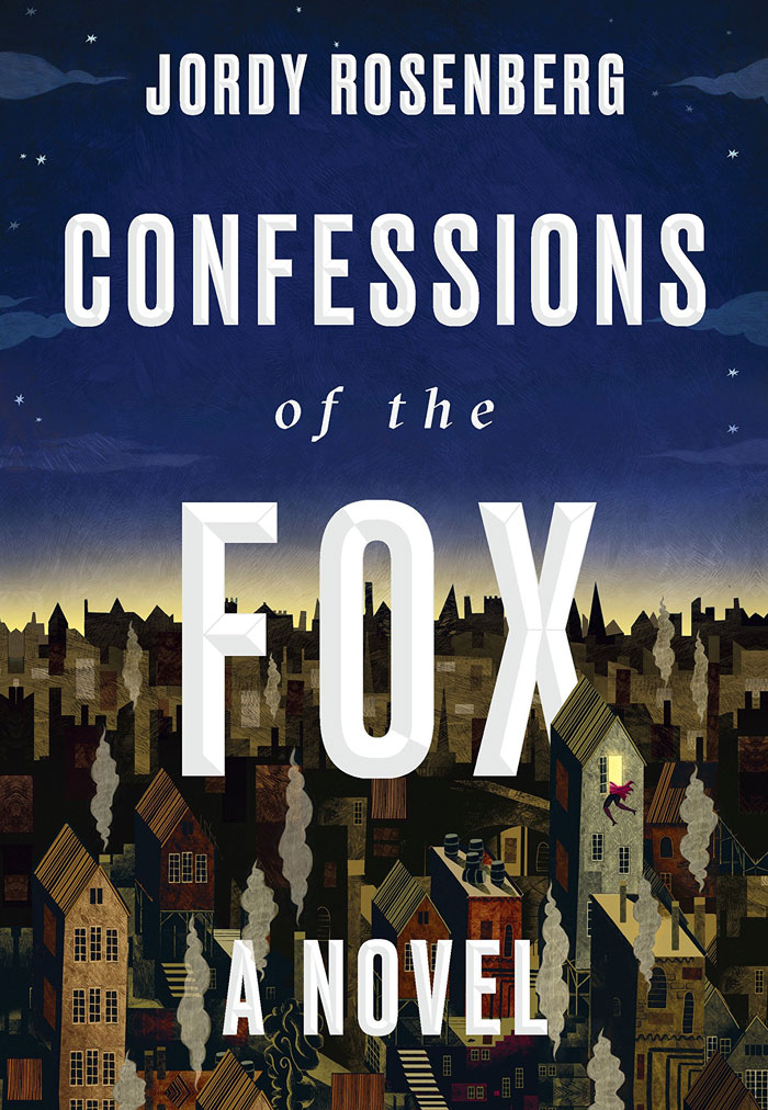 Confessions Of The Fox By Jordy Rosenberg
