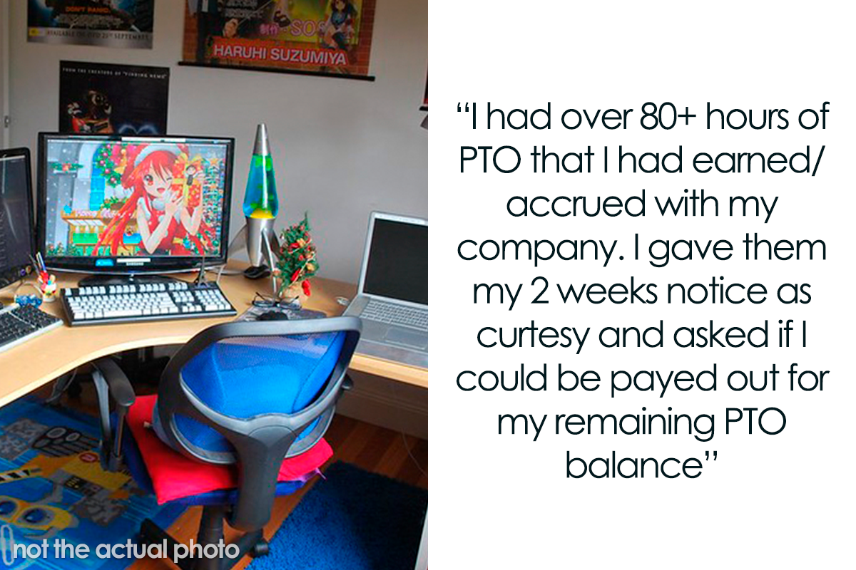 Loyal Employee Decides To Never Give His Employers 2 Weeks Notice About Leaving A Job After A Company Refused To Pay Him For His Unused Pto Bored Panda