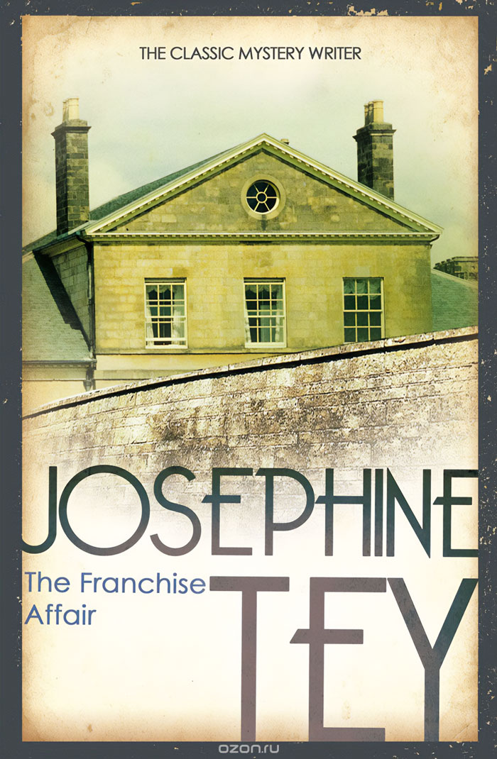 "The Franchise Affair" By Josephine Tey