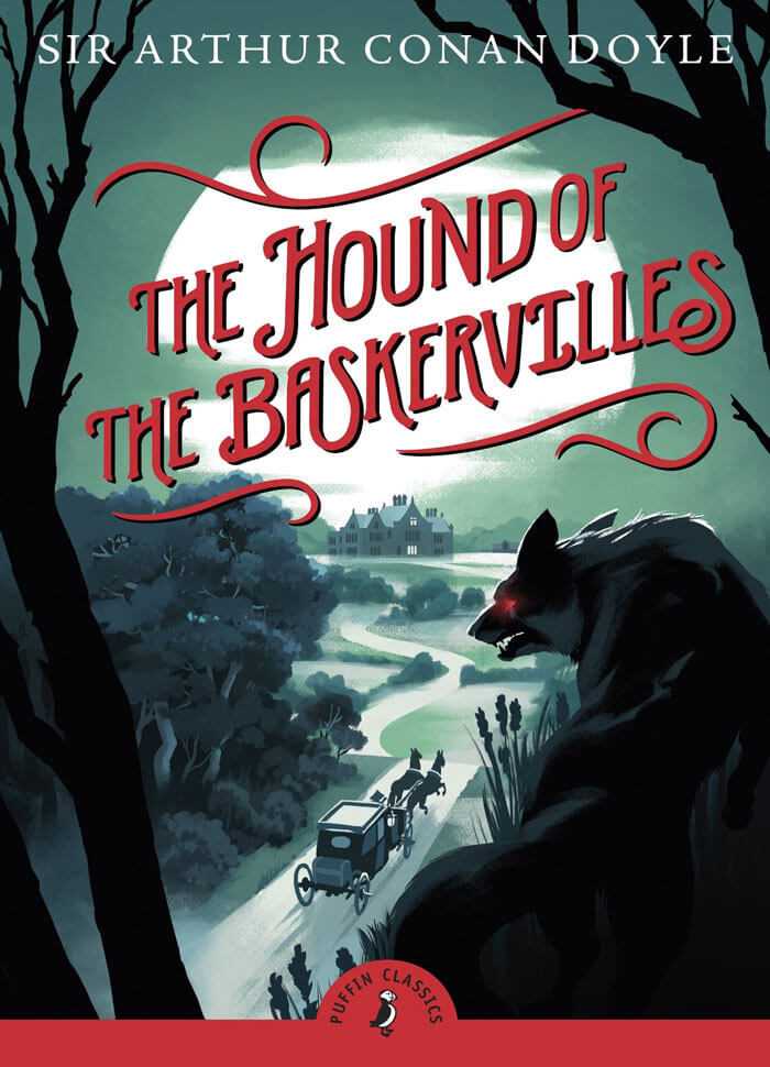 "The Hound Of The Baskervilles" By Sir Arthur Conan Doyle