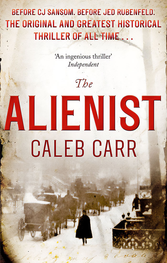"The Alienist" By Caleb Carr