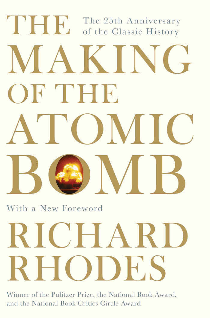 The Making Of The Atomic Bomb By Richard Rhodes
