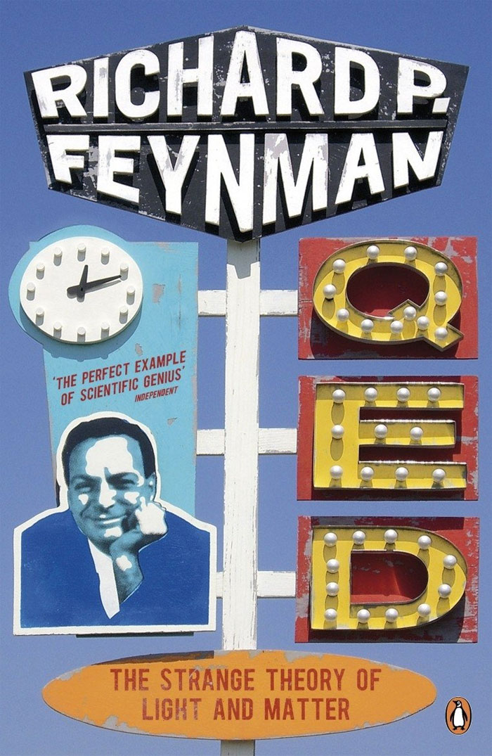 QED: The Strange Theory Of Light And Matter By Richard Feynman