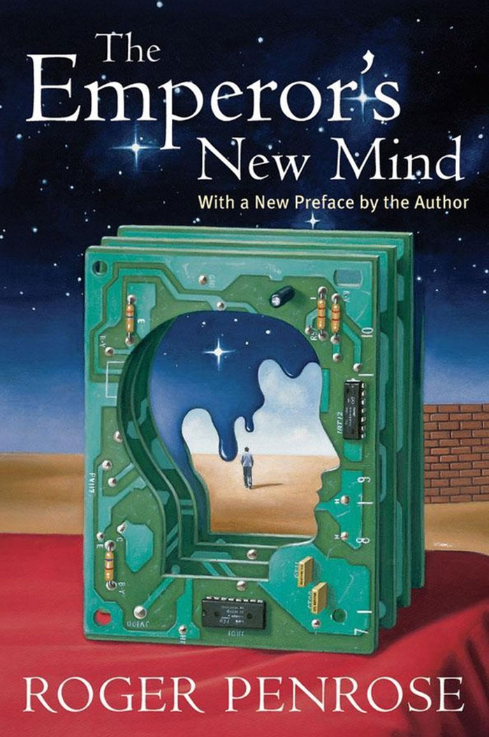 The Emperor's New Mind: Concerning Computers, Minds, And The Laws Of Physics By Roger Penrose