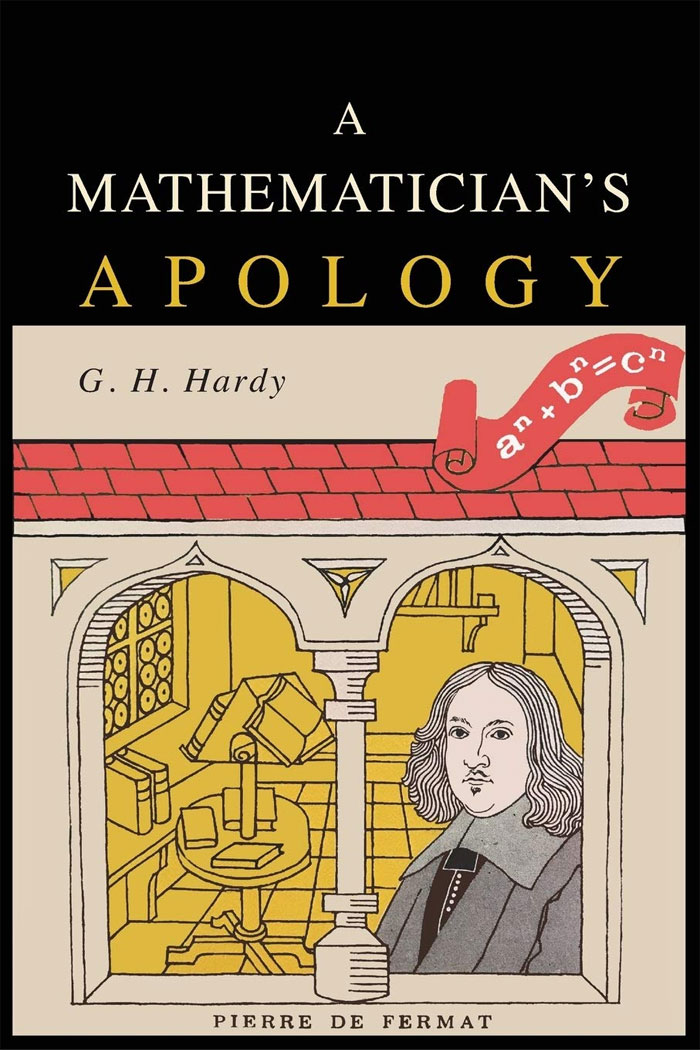 A Mathematician's Apology By G. H. Hardy
