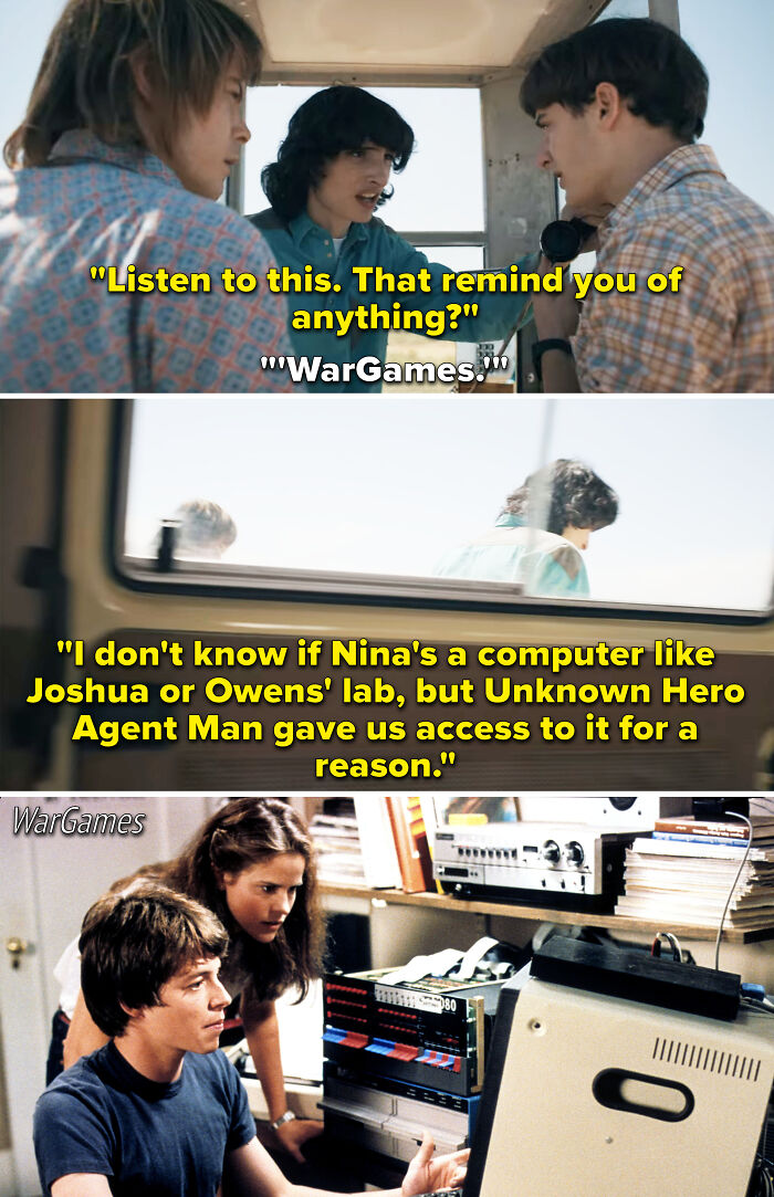 When Mike, Jonathan, And Will Call The Number For The Nina Project, Will Mentions That The Sound Of The Computer Reminds Him Of Wargames. Then, Mike Even Wonders If Nina Is Like Joshua, Who Is The Computer In The Movie. Wargames Came Out In 1983 And Follows David, Who Accidentally Hacks Into A Us Military Supercomputer
