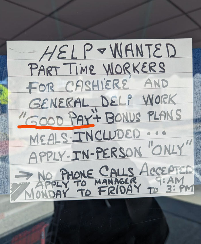 Please Work Here, There Is "Good Pay"