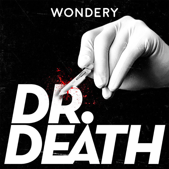 The cover art for the podcast called Dr. Death