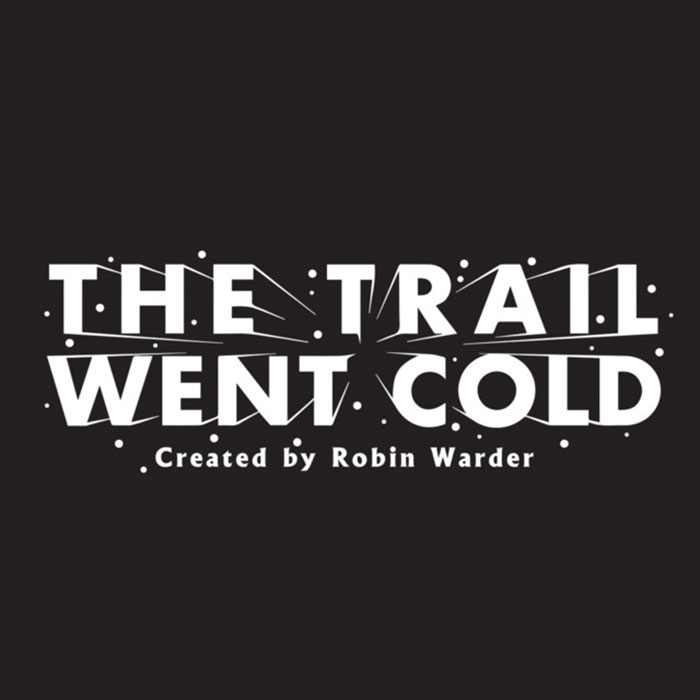 The Trail Went Cold podcast cover