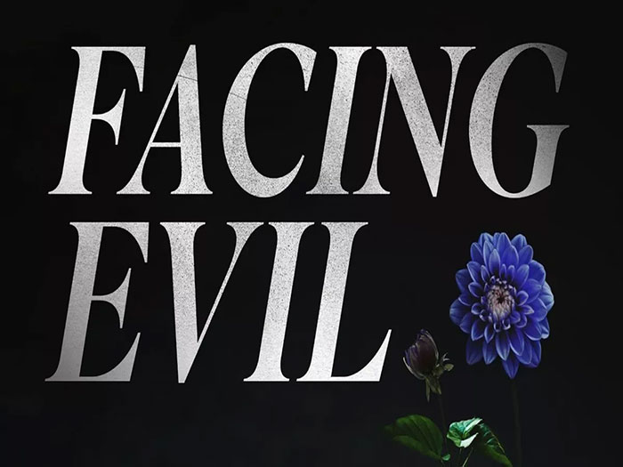 Facing Evil
