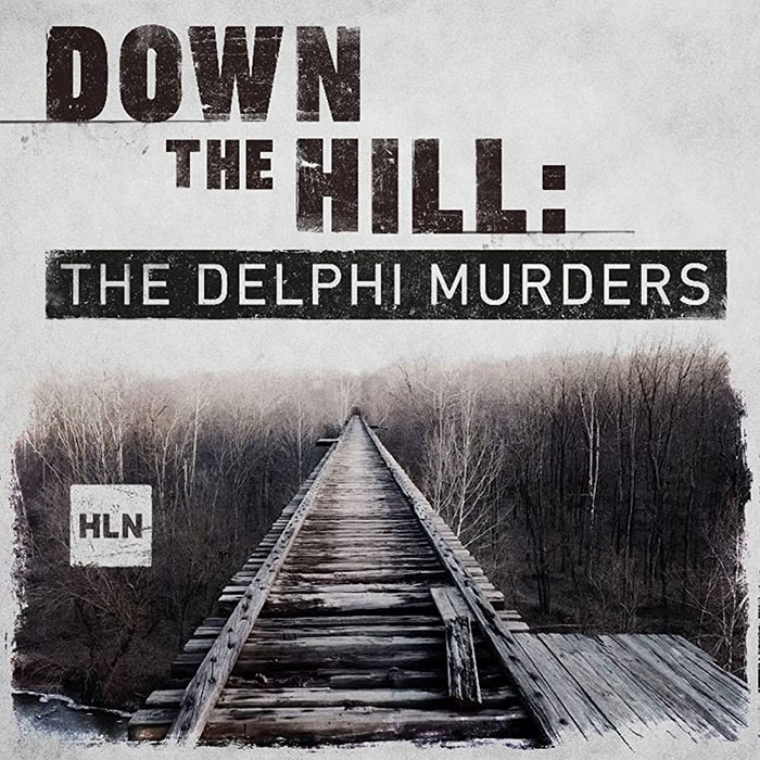 Down The Hill: The Delphi Murders podcast cover