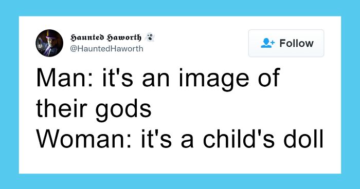 Writer Starts A Viral Twitter Thread After Making Fun Of Historical “Discoveries” That Were Cracked Once Women Were Finally Allowed To Look At Them
