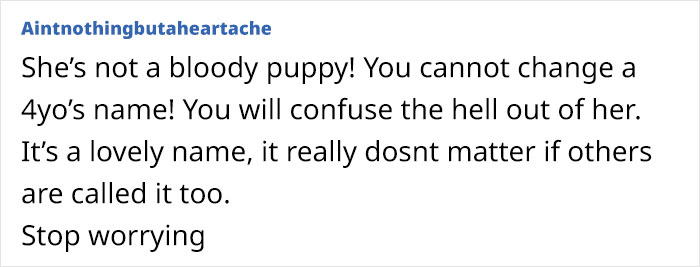 “I Love Her Name But HATE It’s So Common Now”: Mom Asks If She's Being Unreasonable For Wanting To Change Her 4-Year-Old’s Name “I Love Her Name But HATE It’s So Common Now”: Mom Asks If She's Being Unreasonable For Wanting To Change Her 4-Year-Old’s Name