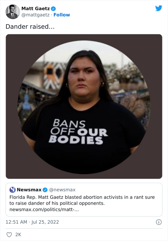 This 19 Y.O. Woman Who Gets Publicly Shamed By Congressman Matt Gaetz Uses The Attention To Raise $2.2M In Abortion Funds This 19 Y.O. Woman Who Gets Publicly Shamed By Congressman Matt Gaetz Uses The Attention To Raise $2.2M In Abortion Funds