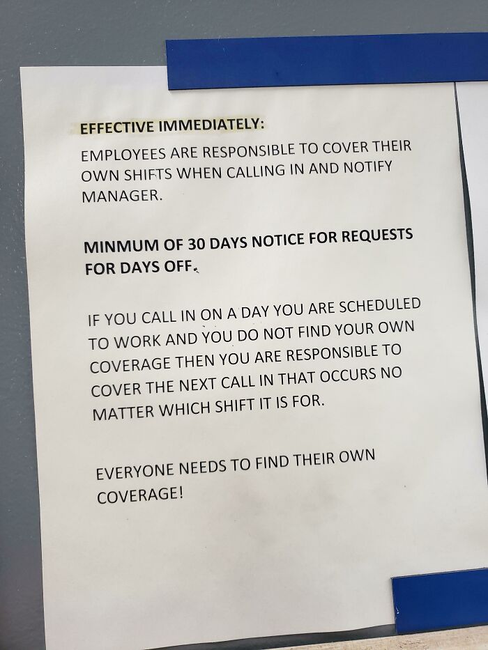 This Sign Is Posted Right Above The Scheduling Board At My New Job. I'm Won't Be Staying Here Long.
