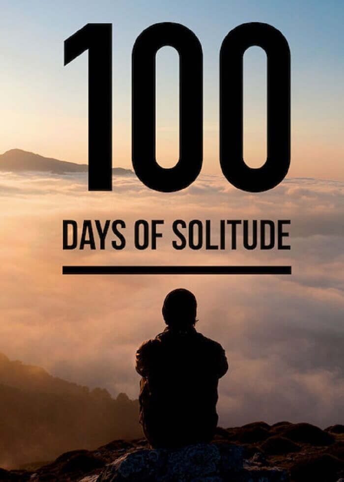 100 Days Of Solitude