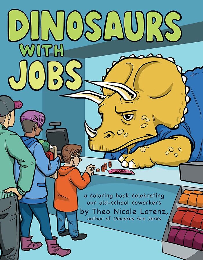 "Dinosaurs With Jobs" By Theo Lorenz