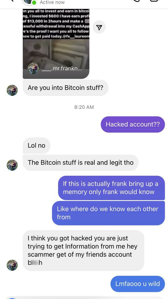 Please No One Fall For This Shot On Instagram, This Is My 10th Friend Getting Their Account Hacked On This Same Bitcoin Bull. At Least This One’s Funny Af Though Lol