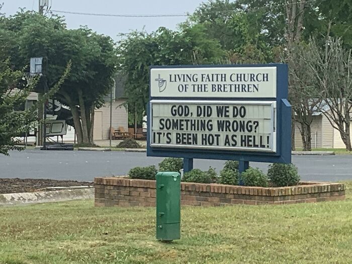 This Church Always Has Great Signs, But I Guess This Heatwave Is Getting To Them