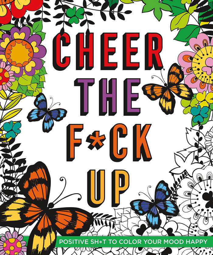 "Cheer The F*ck Up" By Caitlin Peterson