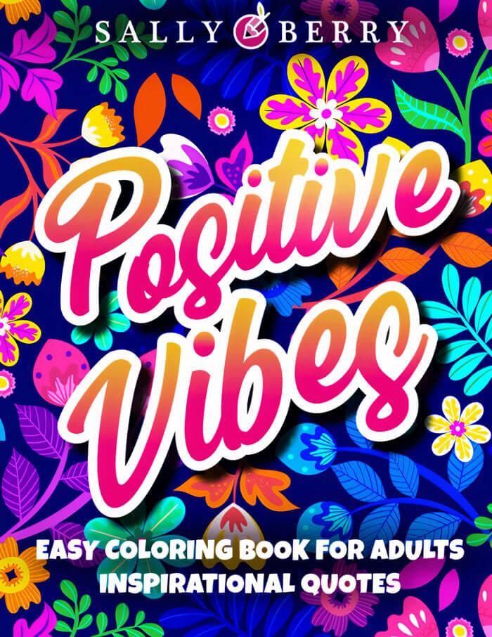 "Positive Vibes" By Sally Berry