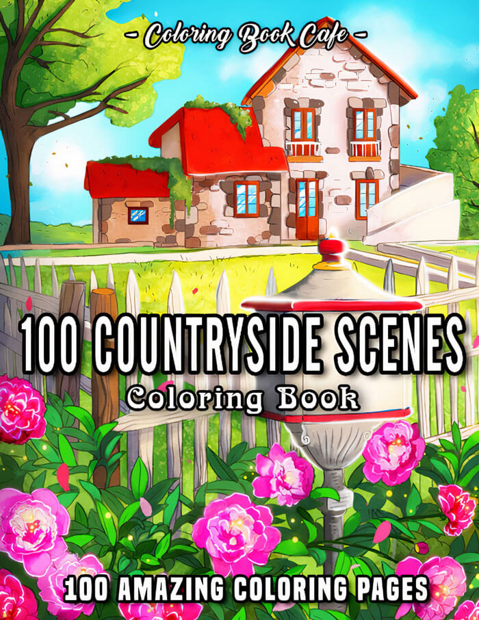 "100 Countryside Scenes" By Coloring Book Cafe