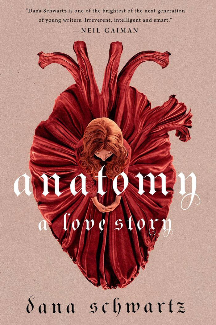 Anatomy: A Love Story By Dana Schwartz