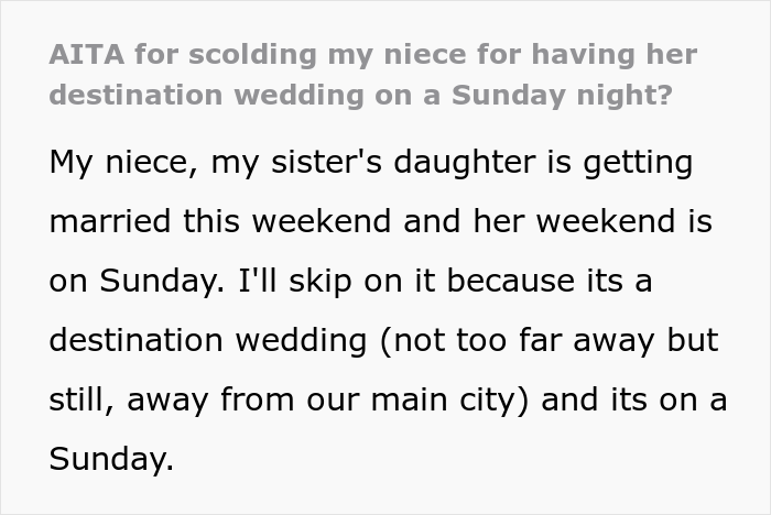 Relative Upset Their Niece Planned A Destination Wedding On A Sunday Night, Tells Her Off, And The Internet's Having None Of It Relative Upset Their Niece Planned A Destination Wedding On A Sunday Night, Tells Her Off, And The Internet's Having None Of It