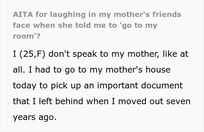 People Online Are Applauding This Woman For Laughing In Her Mom’s Friend’s Face When She Tried To Send Her To Her Room