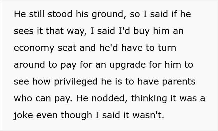 Teen Says Parents Shouldn't Have Bought Nanny A First-Class Ticket, Regrets It After They Put Him In Economy For Being So Elitist Teen Says Parents Shouldn't Have Bought Nanny A First-Class Ticket, Regrets It After They Put Him In Economy For Being So Elitist