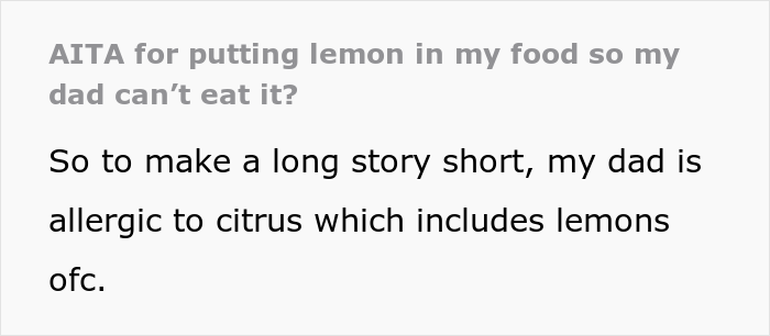 Dad constantly steals 17 YO daughter's food, she starts adding lemon to her food on purpose because she is allergic to lemon.