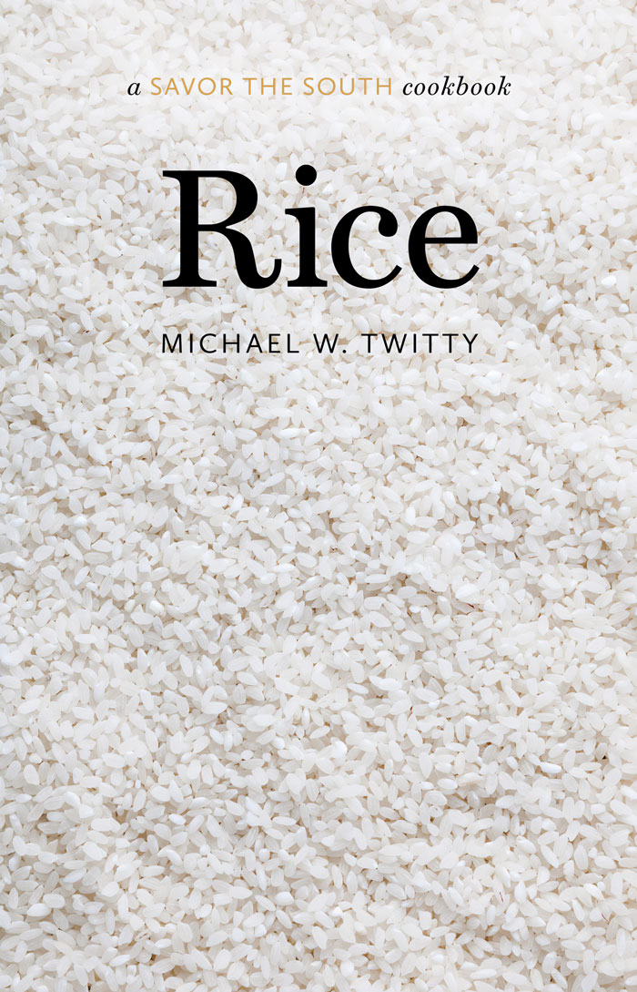“Rice: A Savor The South Cookbook” By Michael Twitty