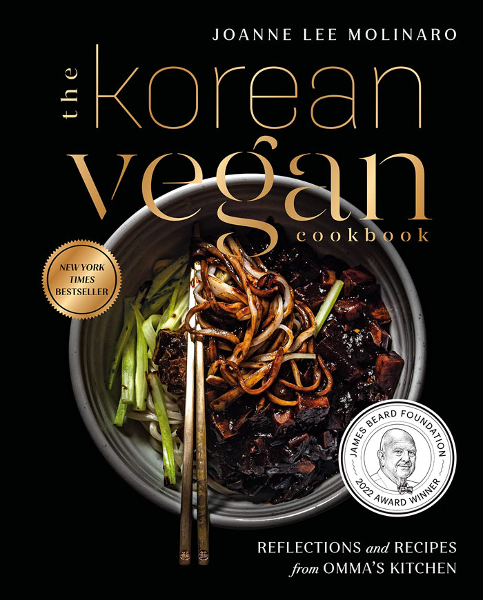 “The Korean Vegan Cookbook: Reflections And Recipes From Omma’s Kitchen” By Joanne Lee Molinaro