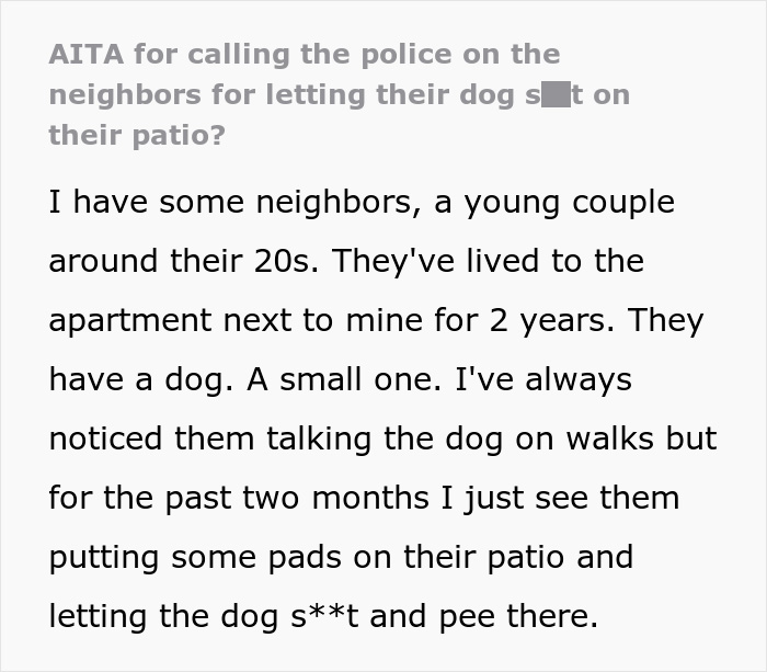 "Told Them To Give Up The Dog If They Can't Care For It Properly": Person Assumes Neighbors Don't Walk Their Dog, Calls Cops On Them