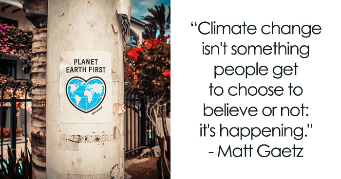 126 Climate Change Quotes That’ll Inspire You To Take Action