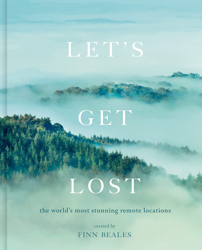 Book cover for "Let's Get Lost: The World's Most Stunning Remote Locations" 