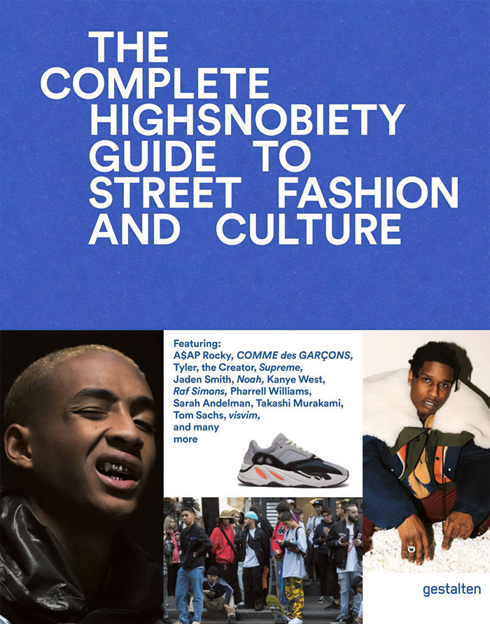 Book cover for "The Incomplete Highsnobiety Guide To Street Fashion And Culture"