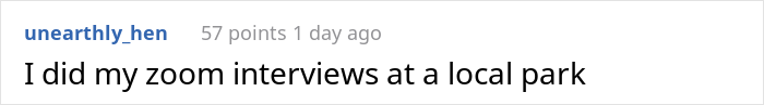 “Just Had A Zoom Job Interview, And The Recruiter Asked Me To ‘Show Her Around The Room’” “Just Had A Zoom Job Interview, And The Recruiter Asked Me To ‘Show Her Around The Room’”