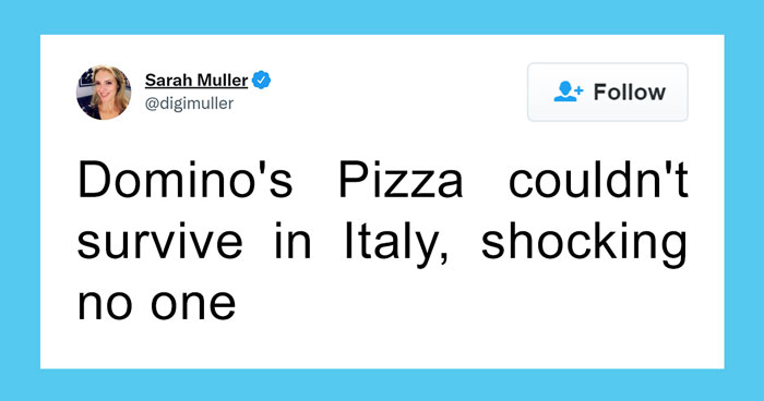 Folks React To Domino’s Pizza Closing Its Doors To The Last Store In Italy After Failing To Impress Locals