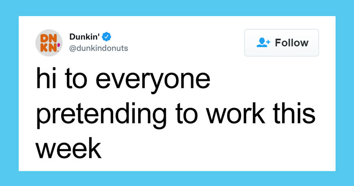 Whoever Manages The Dunkin’ Donuts Twitter Account Has An Amazing Sense Of Humor Proven With These 30 Tweets
