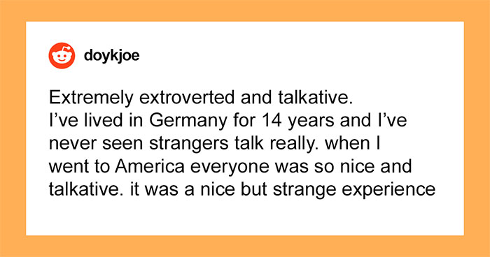 30 Giveaways That Someone Is American, As Described By Non-Americans