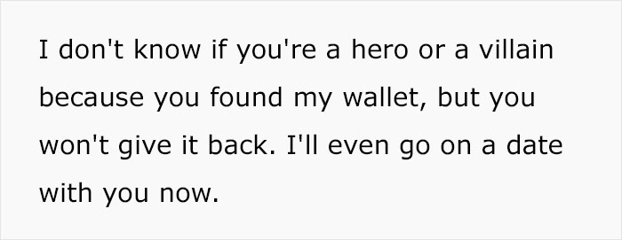 Woman Left In Tears After She Lost Her Wallet And Some Stranger Said He Would Only Return It After She Went On A Date With Him Woman Left In Tears After She Lost Her Wallet And Some Stranger Said He Would Only Return It After She Went On A Date With Him