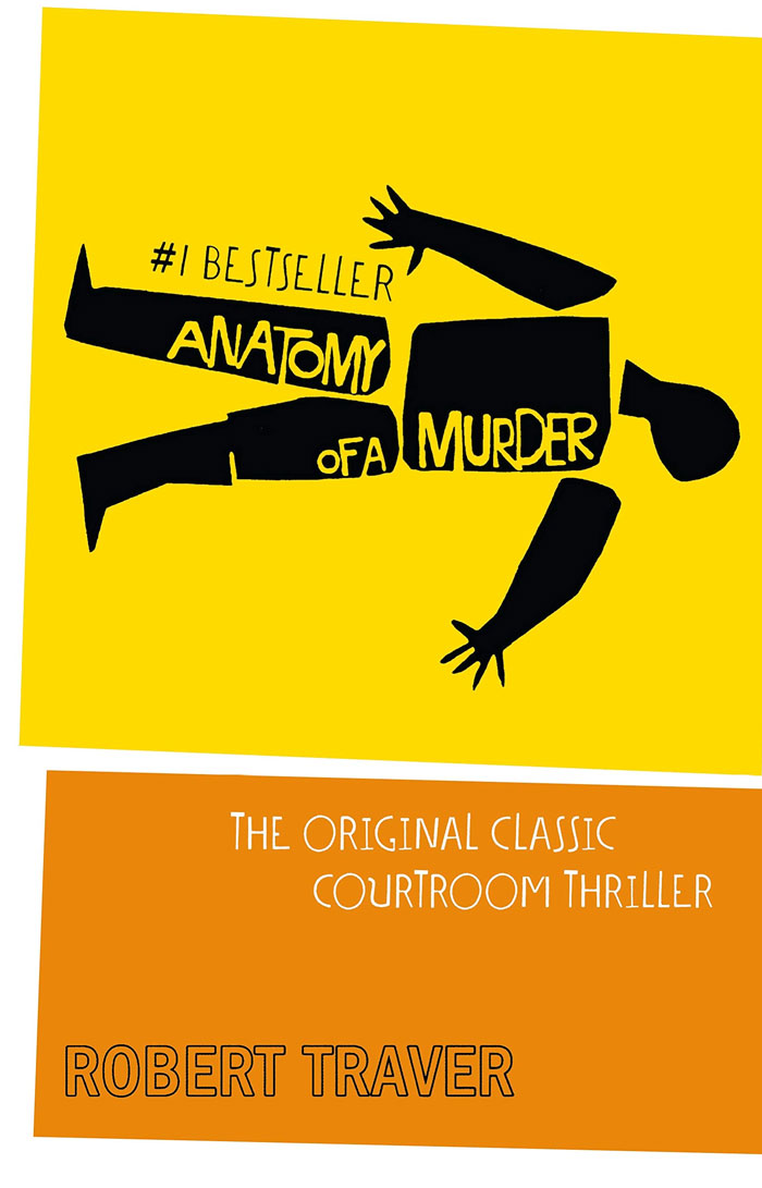 "Anatomy Of A Murder" By Robert Traver
