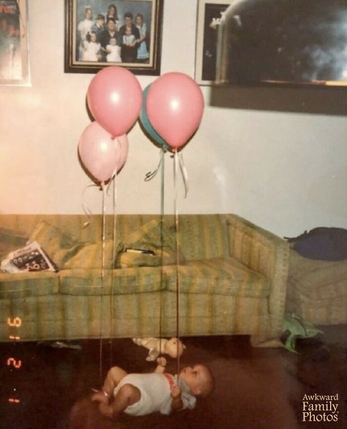 “This Photo Of My 6 Month Old Brother Was Taken On My Second Birthday. Apparently My Siblings Thought It Would Be Hilarious To Tie Balloons To All Of His Limbs And My Parents Were Just Like, ‘Whatever.’ He Was The Eighth Child, So I Guess By Then Nothing Mattered”