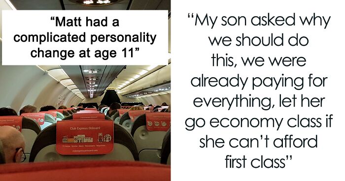 Teen Says Parents Shouldn’t Have Bought Nanny A First-Class Ticket, Regrets It After They Put Him In Economy For Being So Elitist