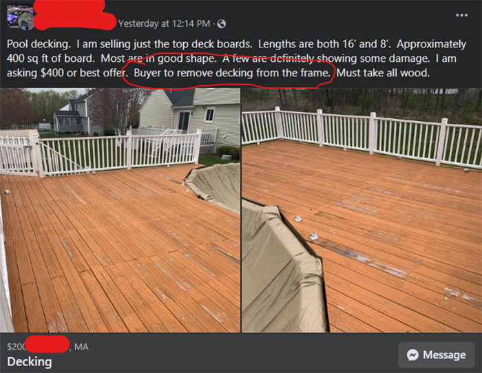 You Pay Me $400, Remove All My (Slightly) Damaged Decking, And Then Haul It Away. Sounds Like A Bargain
