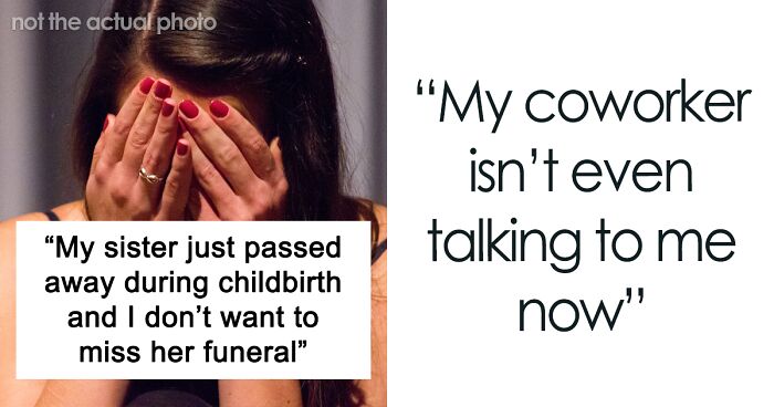 Woman’s Sister Dies Unexpectedly, She Asks For A Day Off Work, But Coworker Says No Because Of Her Religious Beliefs