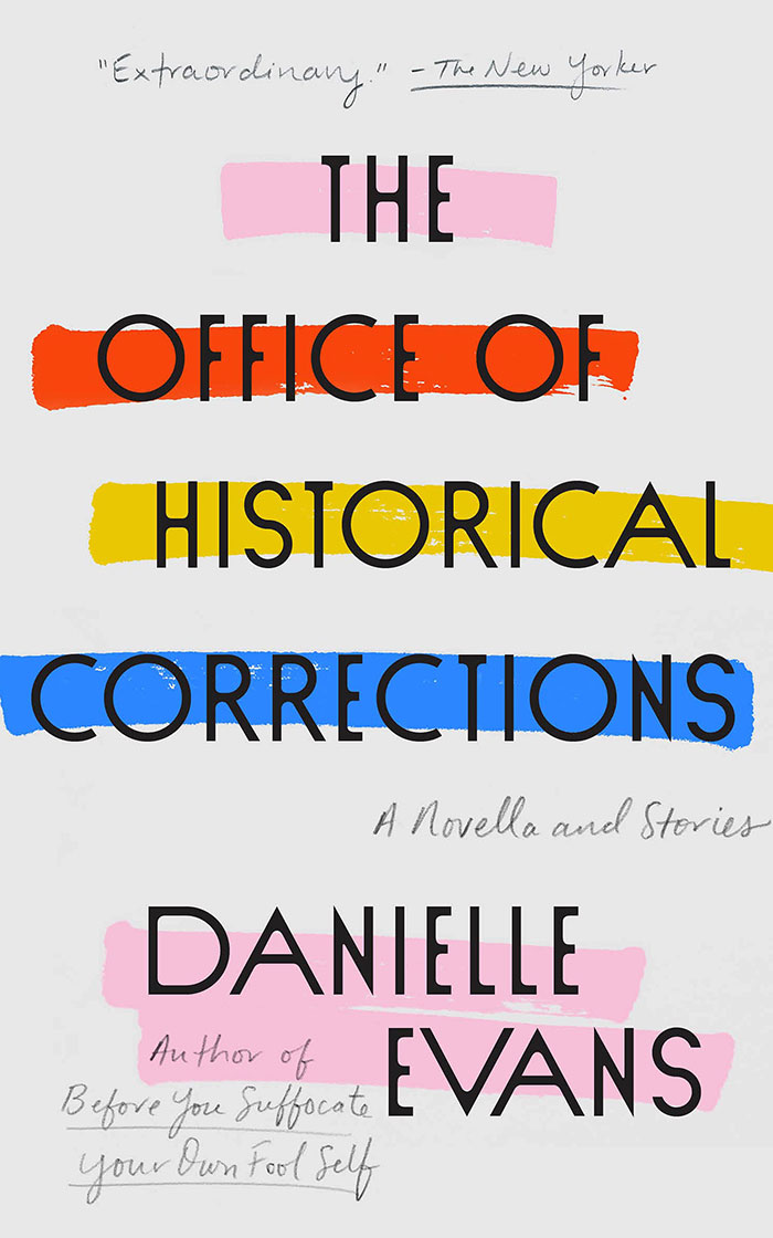 The Office Of Historical Corrections By Danielle Evans