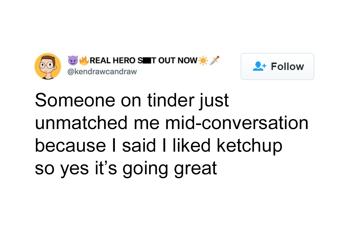 53 Times People Were Unmatched On Dating Apps For Hilarious Reasons