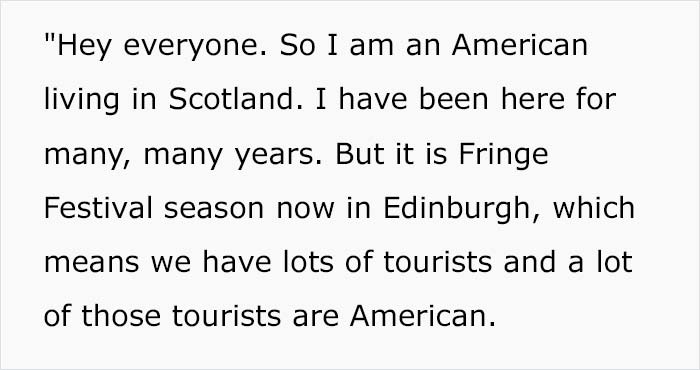 American Living In Scotland Shames These American Tourists Who Think The Whole World Revolves Around Their Country